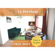 Le Perchoir - WIFI - Gare - Proche tous commerces