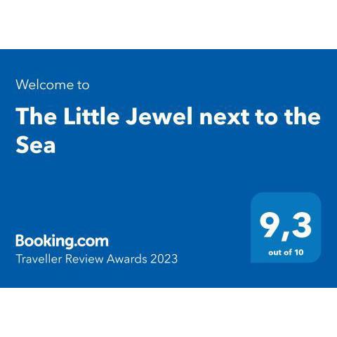 The Little Jewel next to the Sea